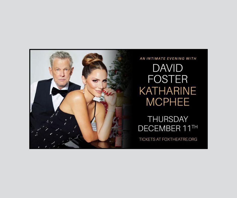 An Intimate Evening with David Foster and Katharine McPhee at Fox